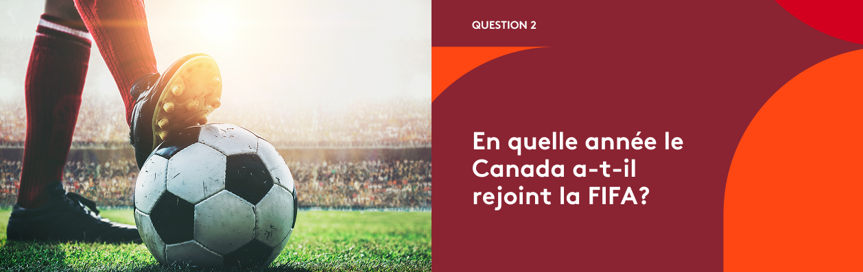 Coupe du Monde de la FIFA 2026ᵀᴹ Question 2